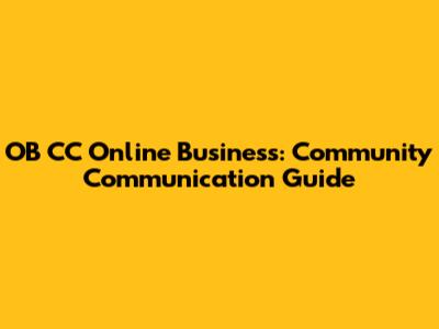 OB CC Online Business: Community Communication Guide