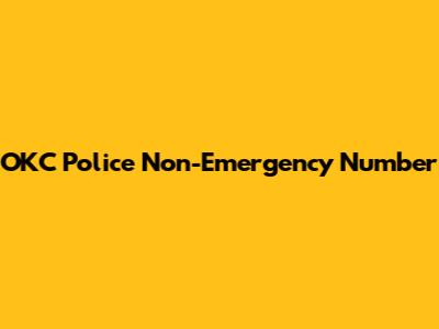 OKC Police Non-Emergency Number