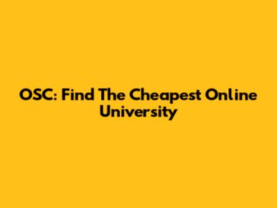OSC: Find The Cheapest Online University