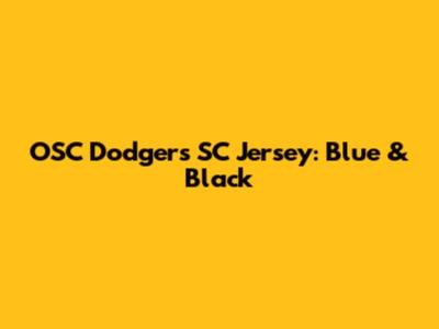 OSC Dodgers SC Jersey: Blue & Black