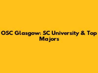 OSC Glasgow: SC University & Top Majors