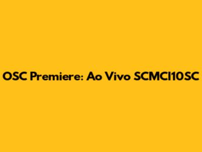 OSC Premiere: Ao Vivo SCMCI10SC