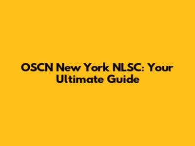 OSCN New York NLSC: Your Ultimate Guide