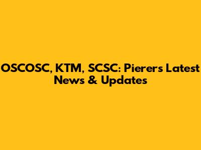 OSCOSC, KTM, SCSC: Pierer's Latest News & Updates