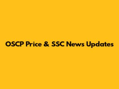 OSCP Price & SSC News Updates