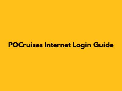 POCruises Internet Login Guide