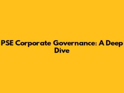 PSE Corporate Governance: A Deep Dive