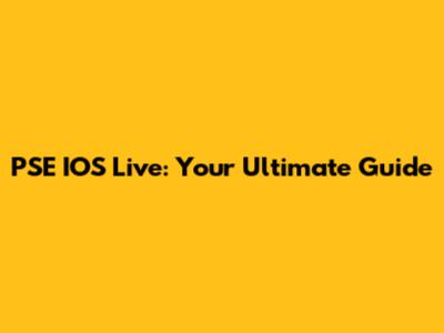 PSE IOS Live: Your Ultimate Guide