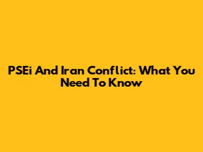 PSEi And Iran Conflict: What You Need To Know
