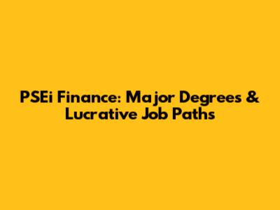 PSEi Finance: Major Degrees & Lucrative Job Paths