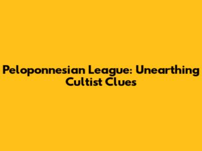 Peloponnesian League: Unearthing Cultist Clues