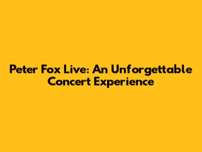 Peter Fox Live: An Unforgettable Concert Experience
