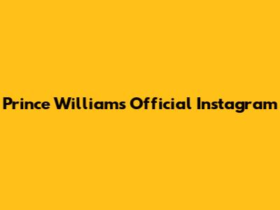Prince William's Official Instagram