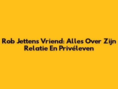 Rob Jetten's Vriend: Alles Over Zijn Relatie En Privéleven