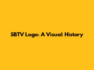 SBTV Logo: A Visual History