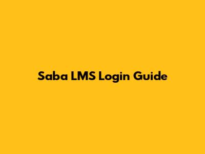 Saba LMS Login Guide