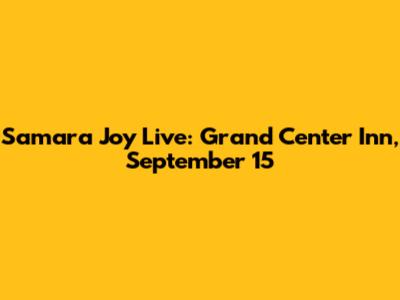 Samara Joy Live: Grand Center Inn, September 15