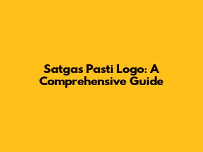 Satgas Pasti Logo: A Comprehensive Guide
