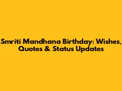 Smriti Mandhana Birthday: Wishes, Quotes & Status Updates