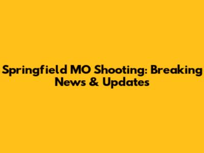 Springfield MO Shooting: Breaking News & Updates