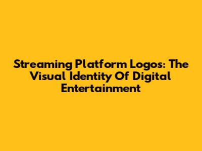 Streaming Platform Logos: The Visual Identity Of Digital Entertainment