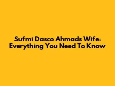 Sufmi Dasco Ahmad's Wife: Everything You Need To Know