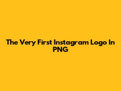 The Very First Instagram Logo In PNG
