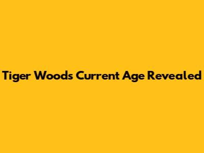 Tiger Woods' Current Age Revealed