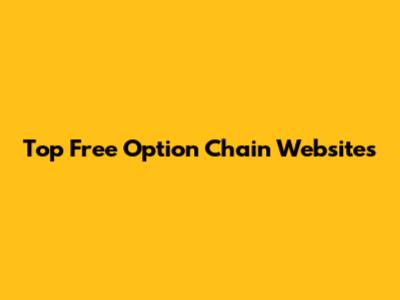 Top Free Option Chain Websites