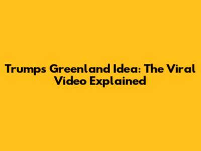 Trump's Greenland Idea: The Viral Video Explained