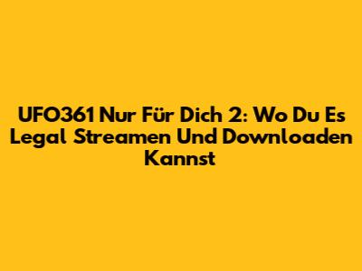 UFO361 "Nur Für Dich 2": Wo Du Es Legal Streamen Und Downloaden Kannst