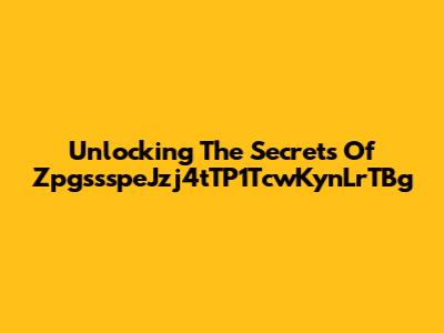 Unlocking The Secrets Of ZpgssspeJzj4tTP1TcwKynLrTBg