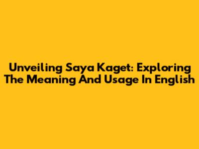 Unveiling 'Saya Kaget': Exploring The Meaning And Usage In English