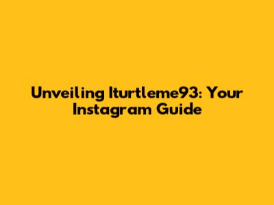 Unveiling Iturtleme93: Your Instagram Guide
