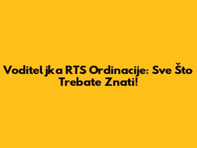 Voditeljka RTS Ordinacije: Sve Što Trebate Znati!