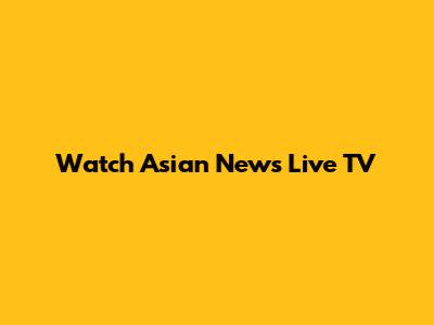 Watch Asian News Live TV
