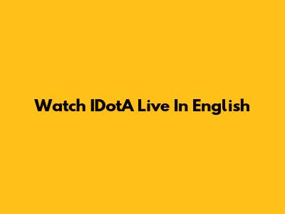 Watch IDotA Live In English