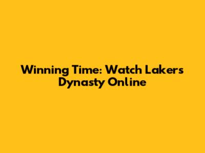 Winning Time: Watch Lakers Dynasty Online