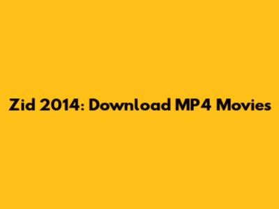 Zid 2014: Download MP4 Movies