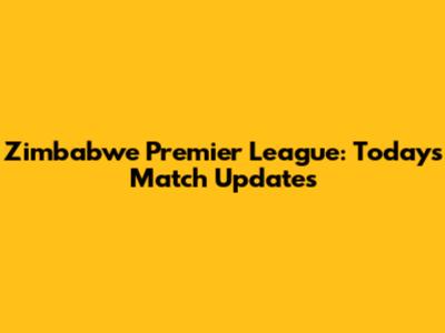 Zimbabwe Premier League: Today's Match Updates